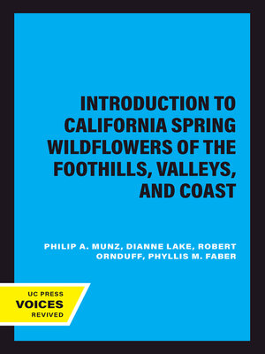 cover image of Introduction to California Spring Wildflowers of the Foothills, Valleys, and Coast